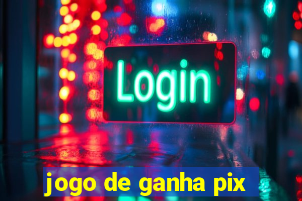 jogo de ganha pix